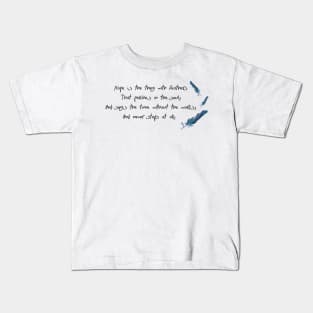 Hope is the thing with Feathers Kids T-Shirt